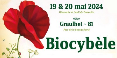 Nous vous donnons rendez-vous à la foire Biocybèle les 19 et 20 Mai 2024